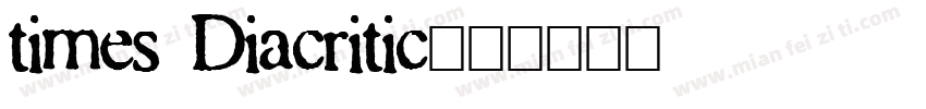 times Diacritic字体转换